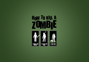 как убить зомби, How to kill zombie